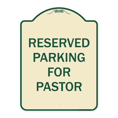 Signmission Designer Series-Reserved Parking For Pastor Tan & Green, 24" x 18", TG-1824-9761 A-DES-TG-1824-9761